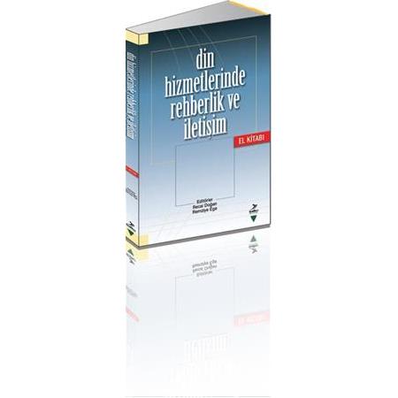 Din Hizmetlerinde Rehberlik ve İletişim El Kitabı-Recai Doğan