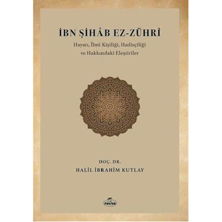 İbn Şihab Ez-Zühri Dr. Halil İbrahim Kutlay
