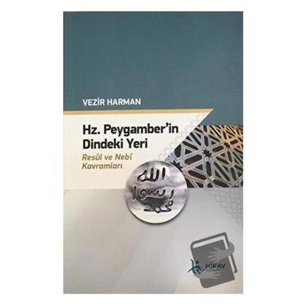 Hz. Peygamber’in Dindeki Yeri Resul ve Nebi Kavramları Vezir Harman