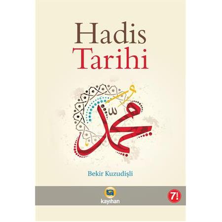 HADİS TARİHİ-Bekir Kuzudişli