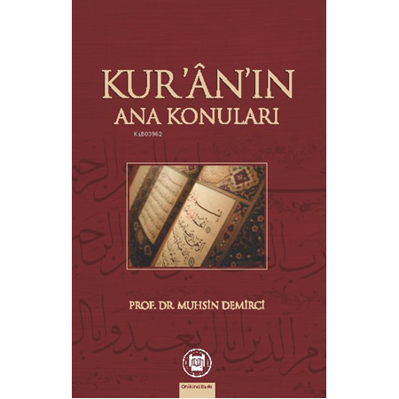 Kur'an'ın Ana Konuları-Muhsin Demirci