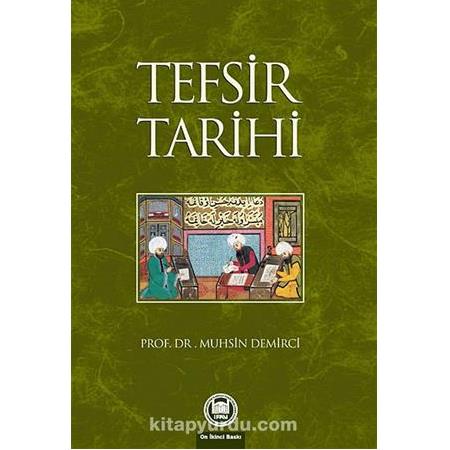 Tefsir Tarihi - Muhsin Demirci
