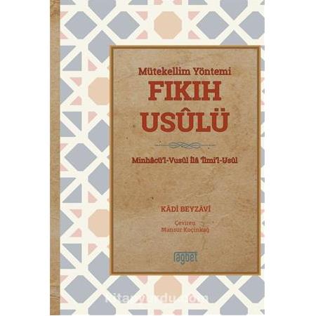 Mütekellim Yöntemi Fıkıh Usulü-Kadı Beydavi