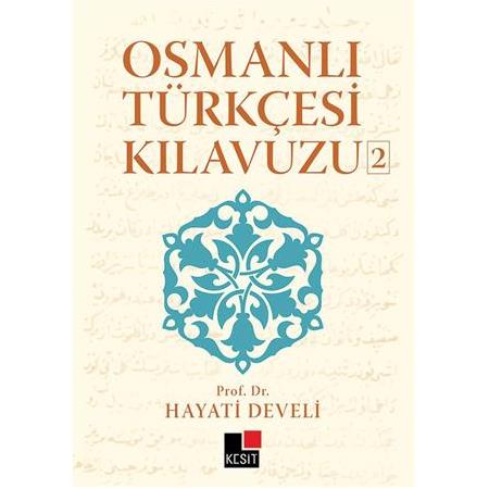 Osmanlı Türkçesi Kılavuzu 2  Hayati Develi