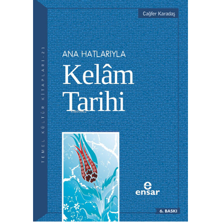 Anahatlarıyla Kelam Tarihi-Cağfer Karadaş
