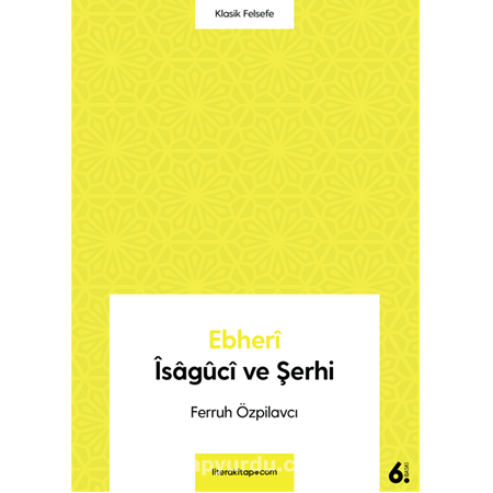 Ebheri İsaguci ve Şerhi - Ferruh Özpilavcı