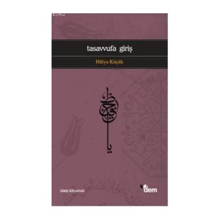 Tasavvufa Giriş Hülya Küçük