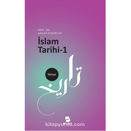 İslam Tarihi-1 Adnan DEMİRCAN