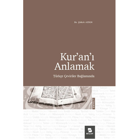 Kur’an’ı Anlamak-Şükrü AYDIN