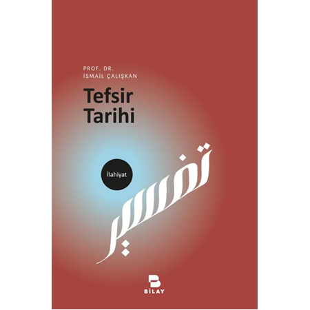 Tefsir Tarihi-İsmail ÇALIŞKAN