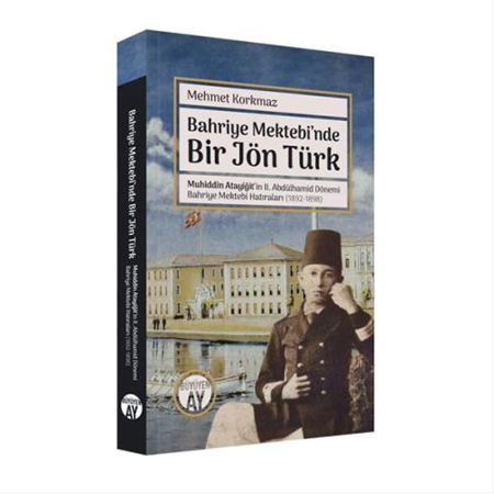 Bahriye Mektebi’nde Bir Jön Türk