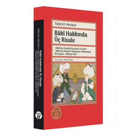 Bâkî Hakkında Üç Risale