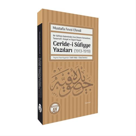 Cerîde-i Sûfiyye Yazıları (1913-1919)