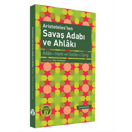 Aristoteles'ten Savaş Adabı ve Ahlakı