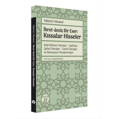 İbret-âmiz Bir Eser: Kıssalar Hisseler