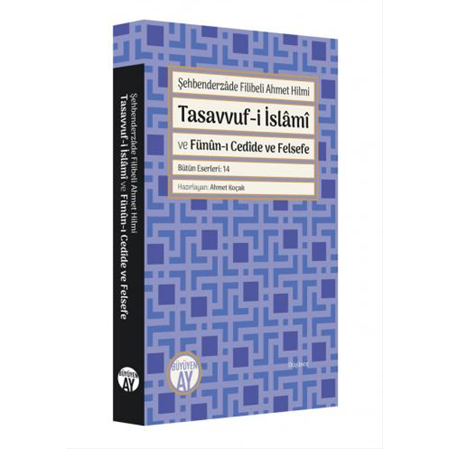 Tasavvuf-i İslâmî ve Fünûn-ı Cedîde ve Felsefe