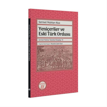Yeniçeriler ve Eski Türk Ordusu