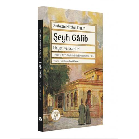 Şeyh Gâlib Hayatı ve Eserleri
