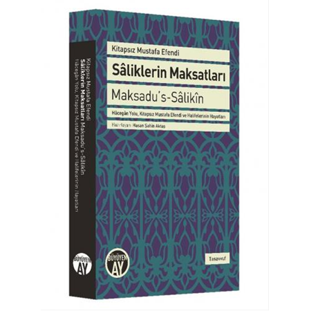 Sâliklerin Maksatları
