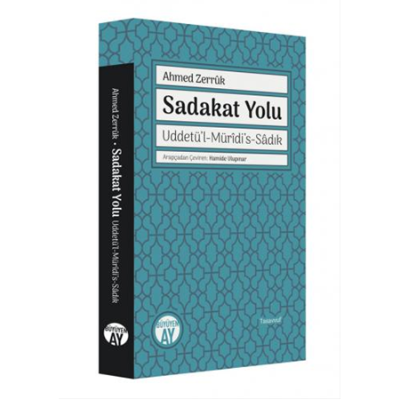 Sadakat Yolu - Uddetü’l-Mürîdi’s-Sâdık