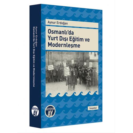 Osmanlı'da Yurt Dışı Eğitim ve Modernleşme