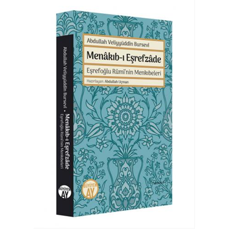 Menâkıb-ı Eşrefzâde / Eşrefoğlu Rûmî’nin Menkıbeleri