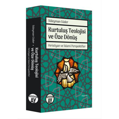 Kurtuluş Teolojisi ve Öze Dönüş
