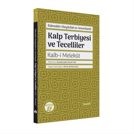 Kalp Terbiyesi ve Tecelliler
