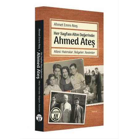 Her Sayfası Altın Değerinde: Ahmed Ateş