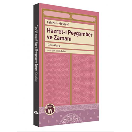 Hazret-i Peygamber ve Zamanı
