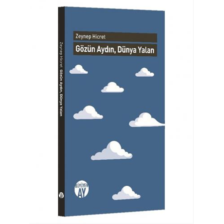 Gözün Aydın, Dünya Yalan